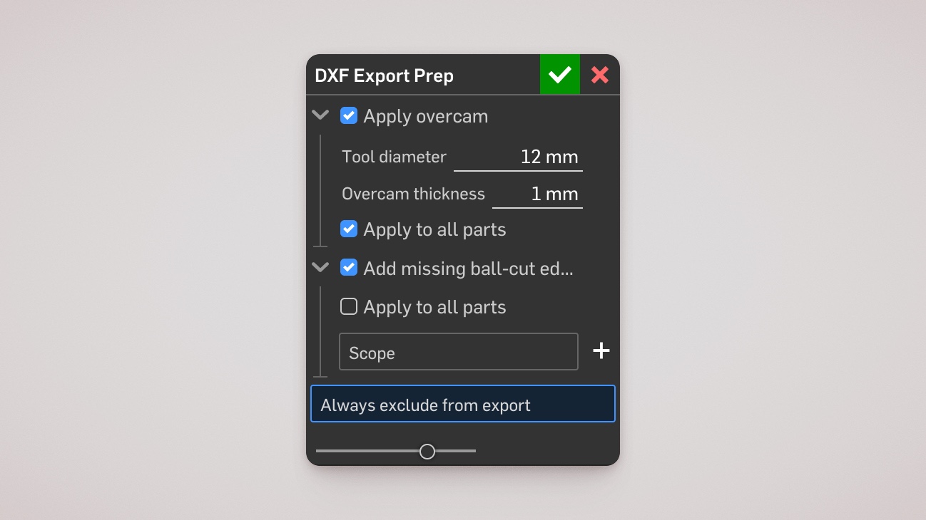 DXF Export Prep feature dialog — overcam, ball-cut edges, and exclude-from-export options