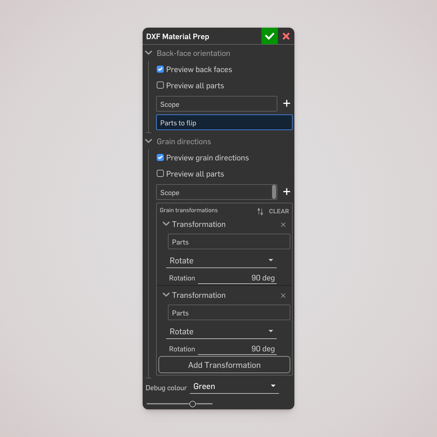 DXF Material Prep feature dialog — back-face orientation, grain directions, and transformations